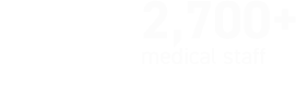 2,700+ medical staff
