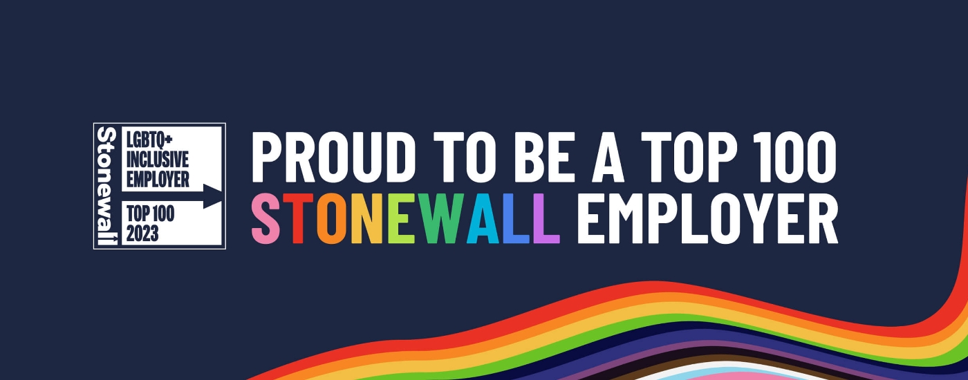 Proud to be a top 100 Stonewall employer 2023.