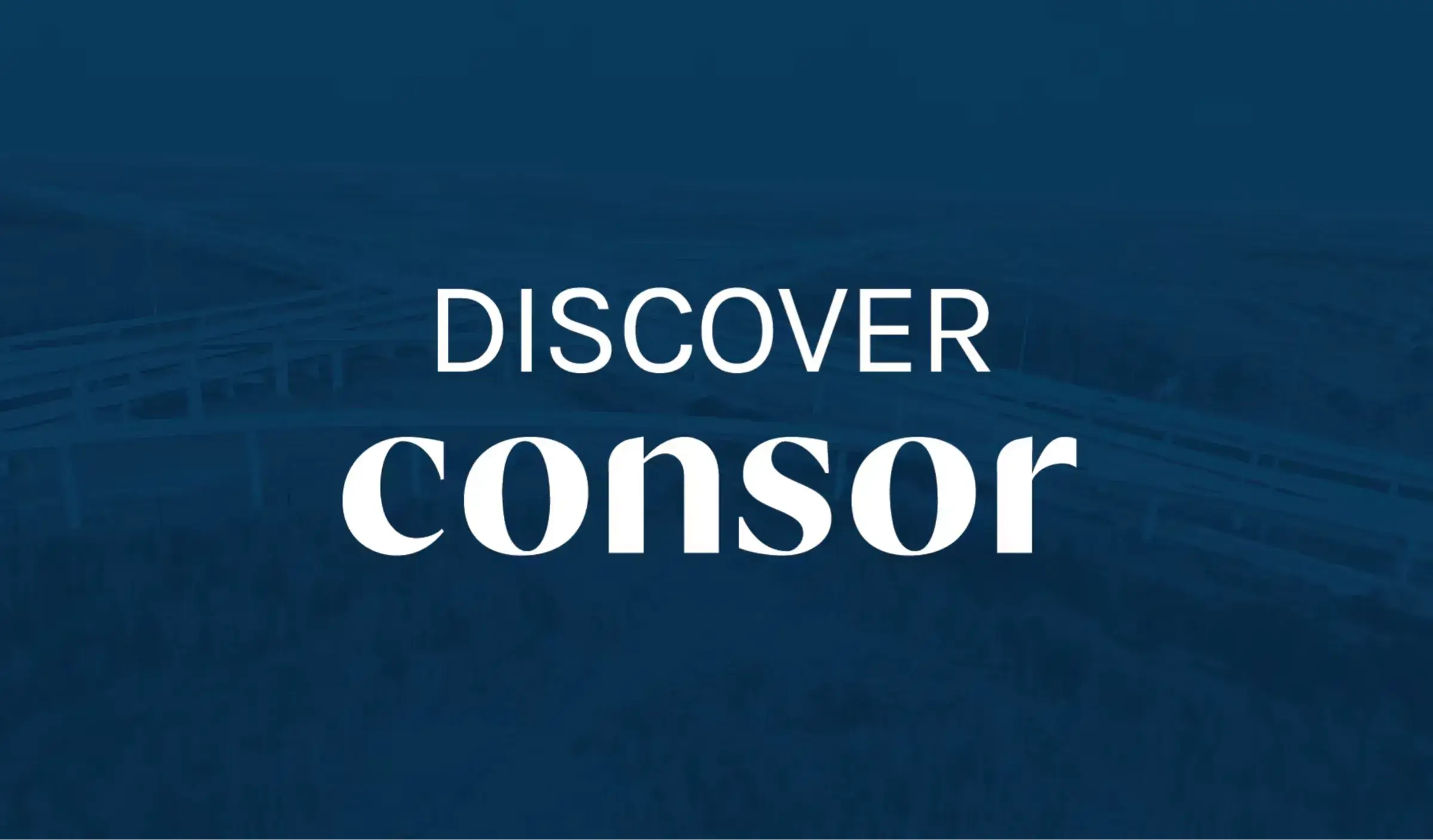 Play Video: Discover Consor