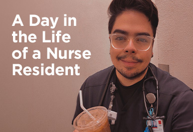 A Day in the Life of a Nurse Resident